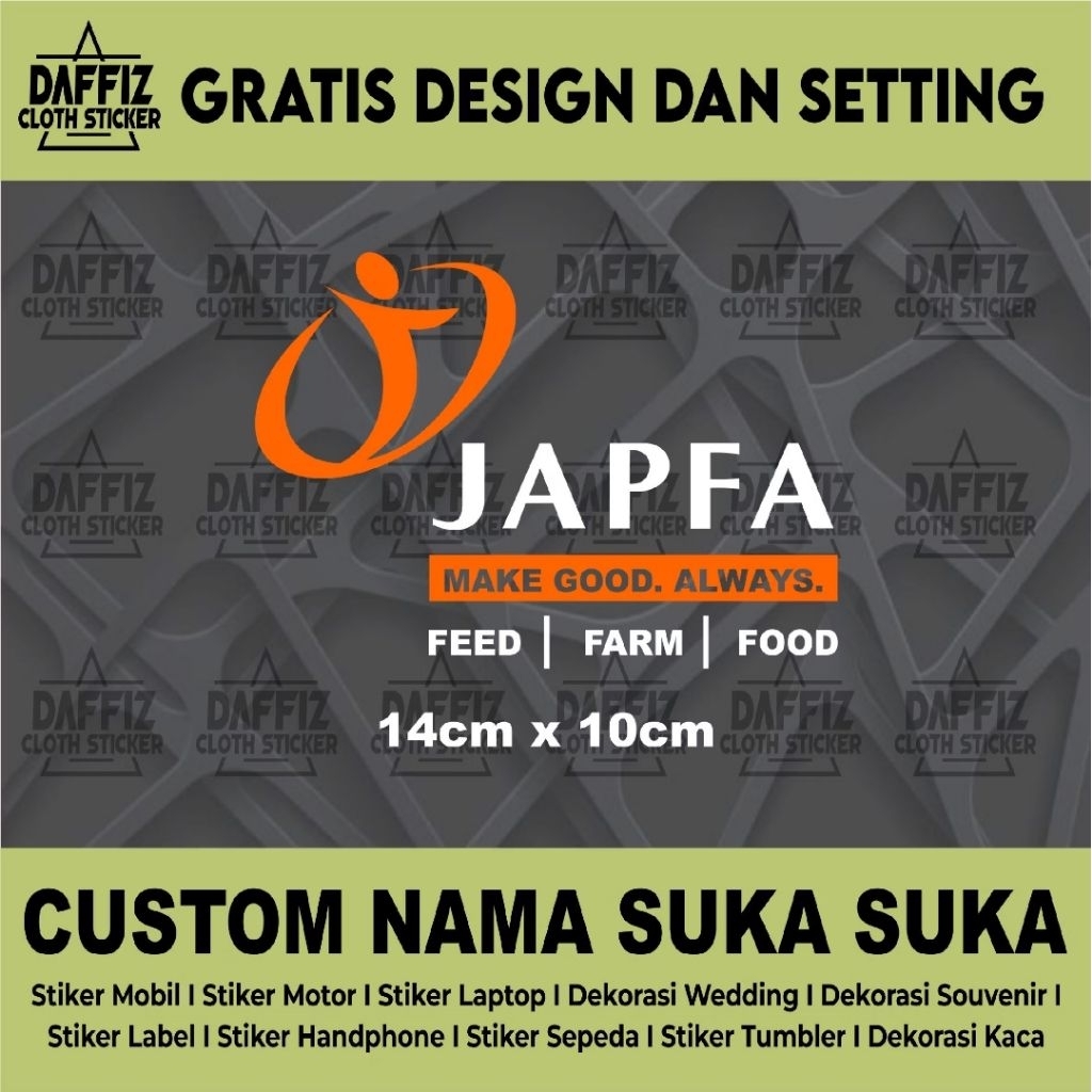 

STIKER CUTTING CUSTOM JAPFA MAKE GOOD ALWAYS