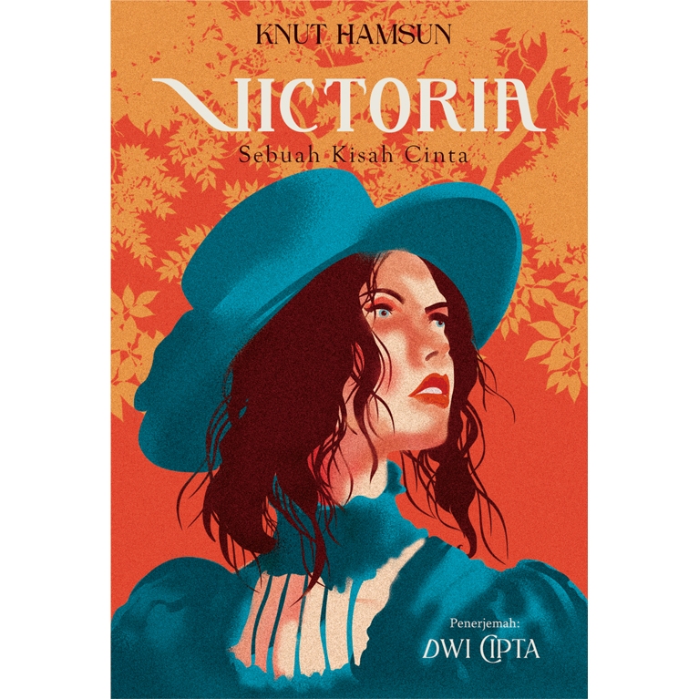 VICTORIA Sebuah Kisah Cinta - KNUT HAMSUN - DWI CIPTA