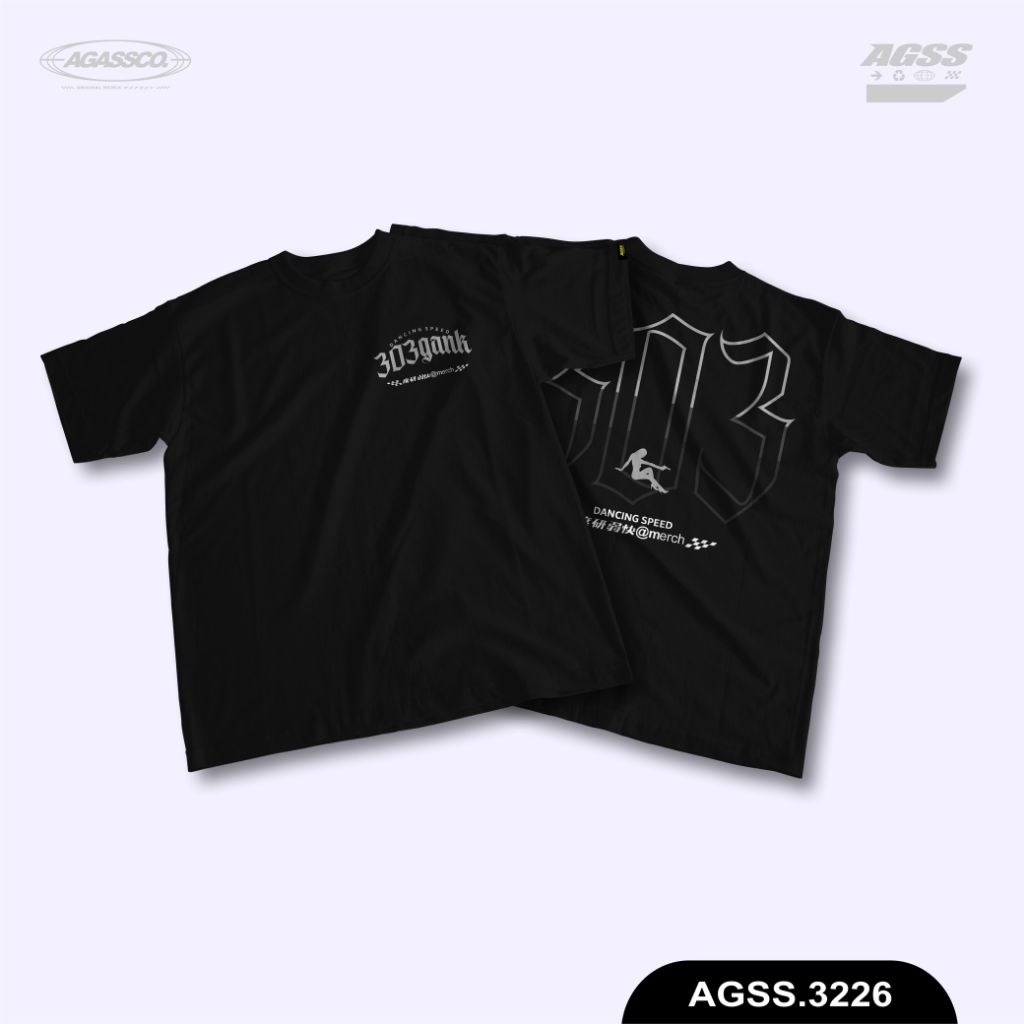 T-SHIRT 303GANK / KAOS 303GANK / KAOS AGASSCO 3226