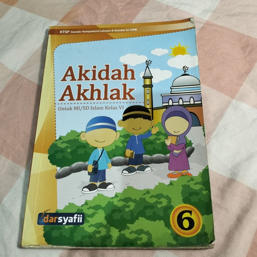 AKIDAH AKHLAK KELAS 6 DARSYAFII