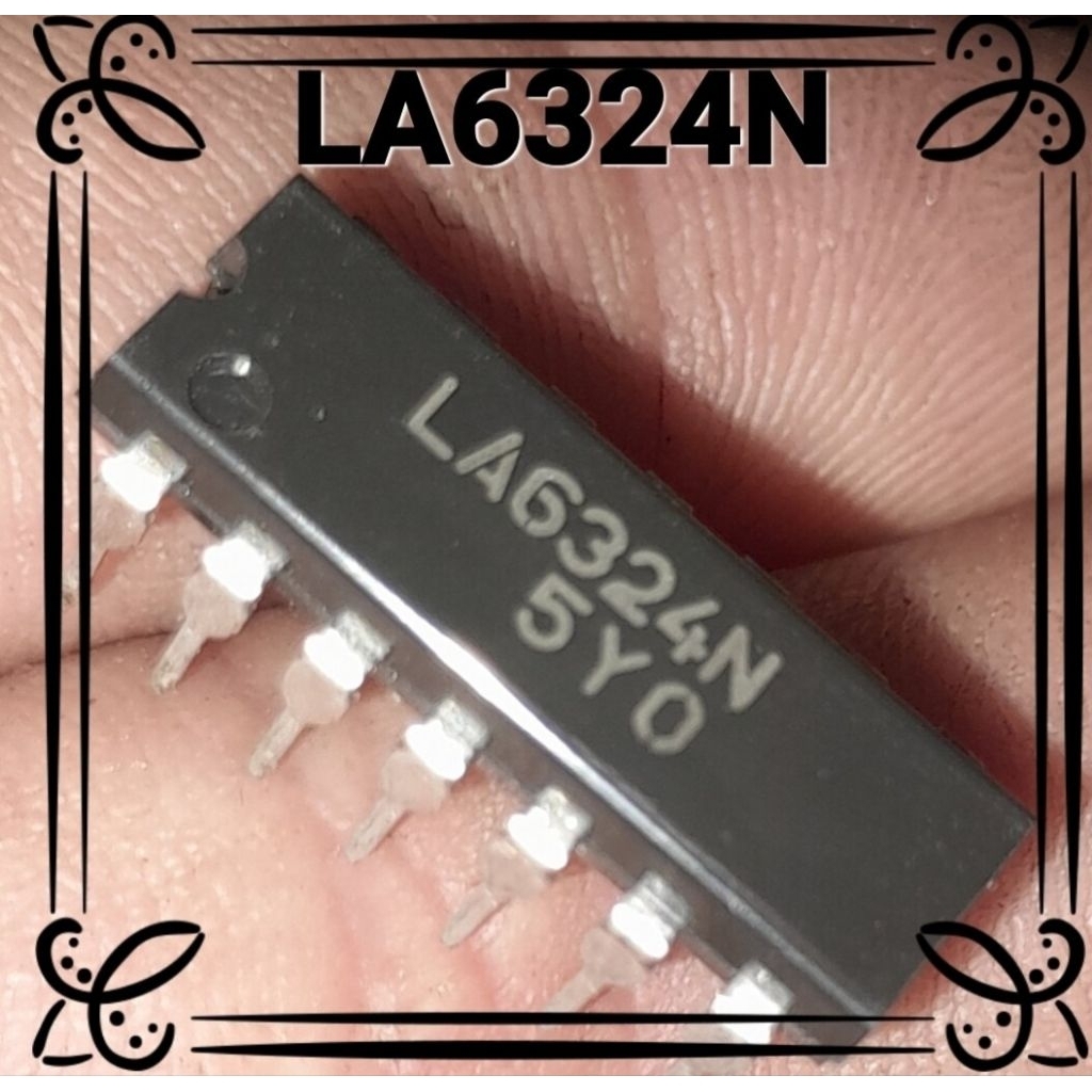 IC LA6324   LA 6324    LA6324N   LA 6324 N