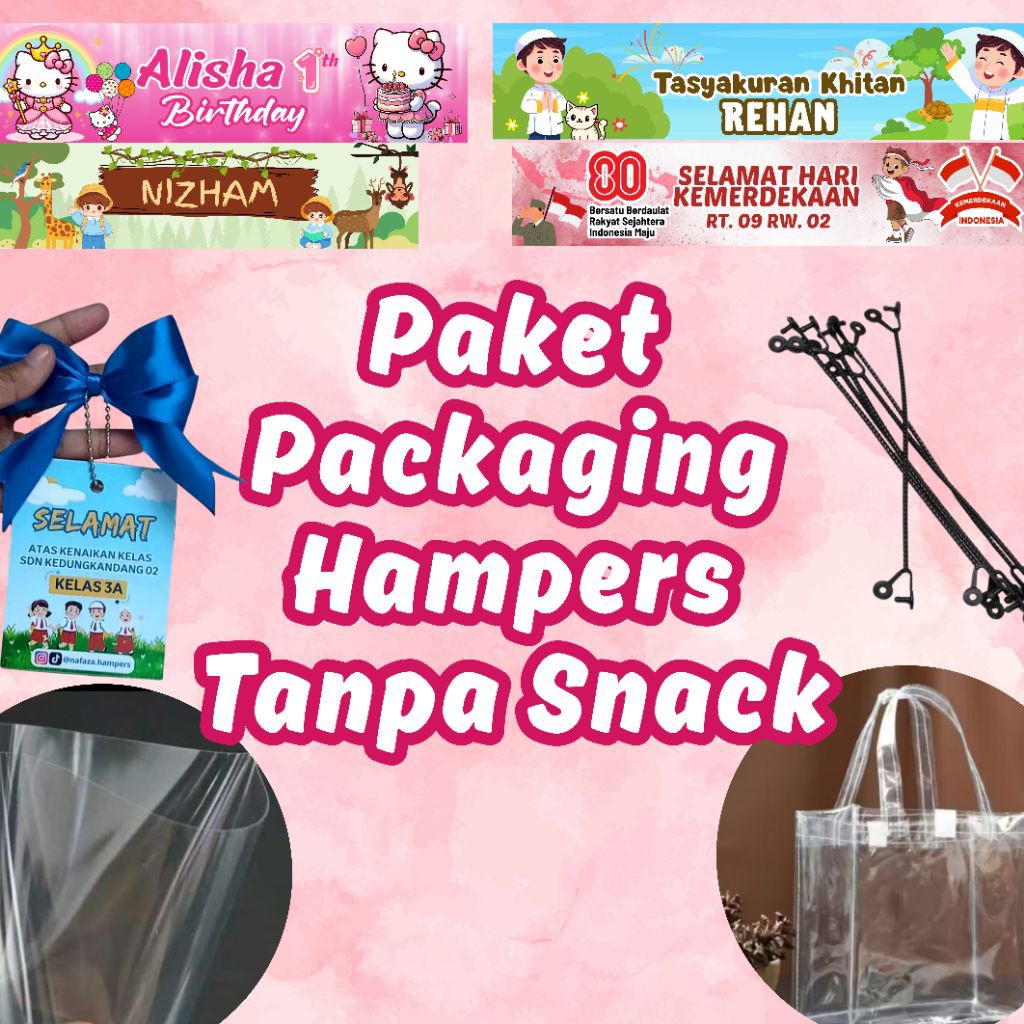 

PAKET PACKAGING HAMPERS (TANPA SNACK)