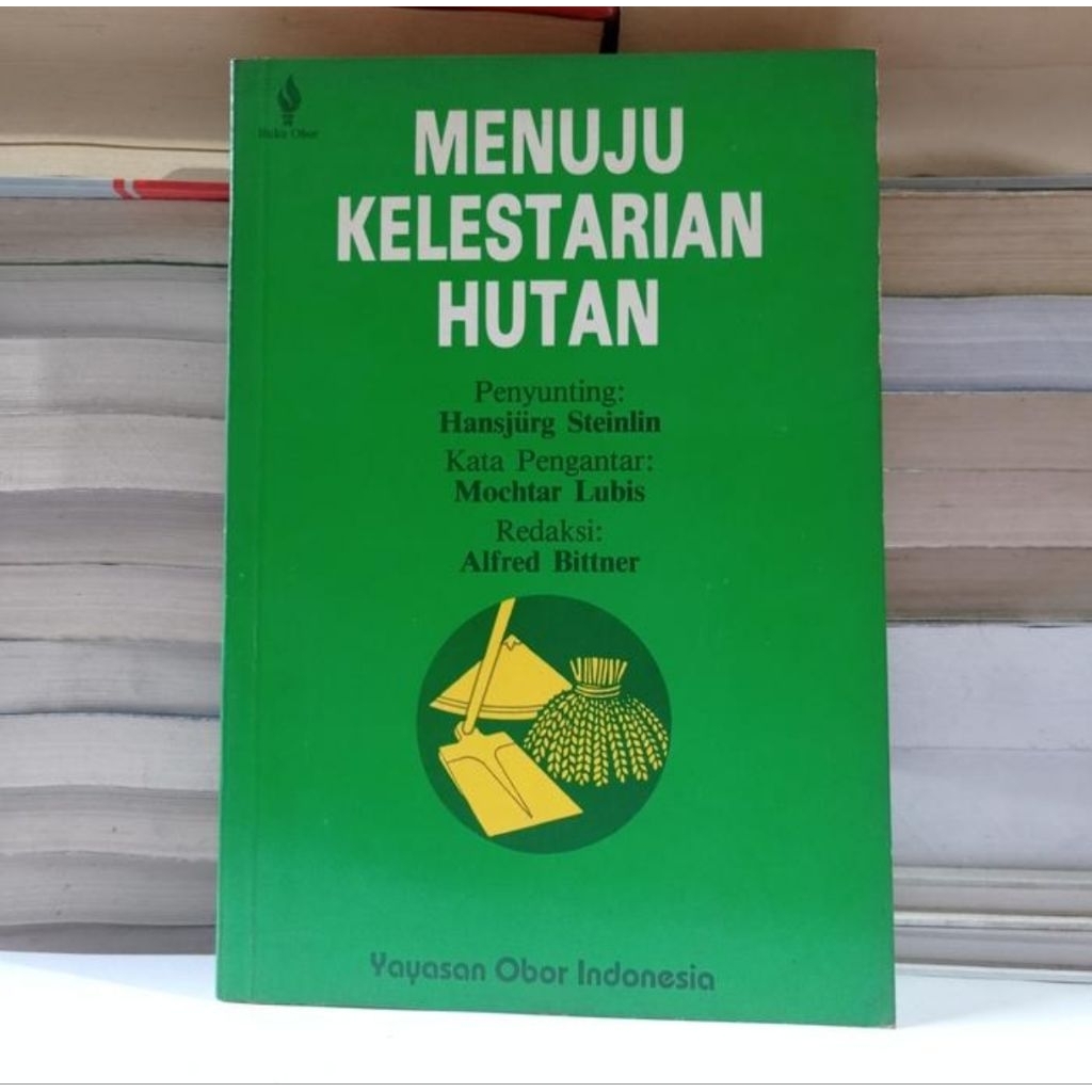 MENUJU KELESTARIAN HUTAN - MOCHTAR LUBIS