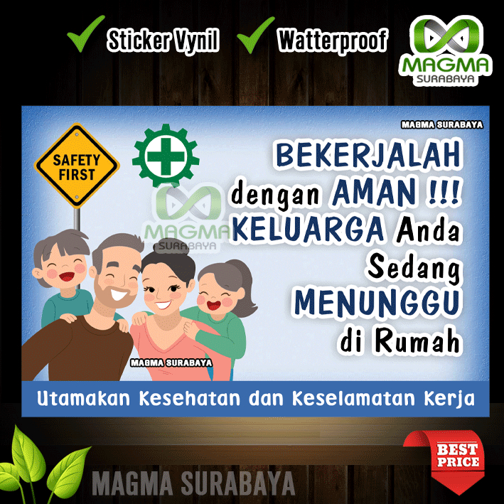 

Stiker Bekerjalah dengan Aman Keluarga Anda sedang menunggu di rumah