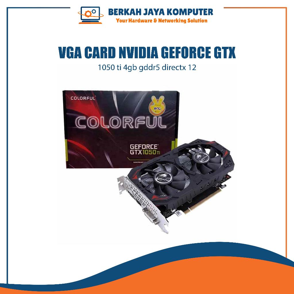 vga card nvidia geforce gtx 1050 ti 4gb gddr5 directx 12