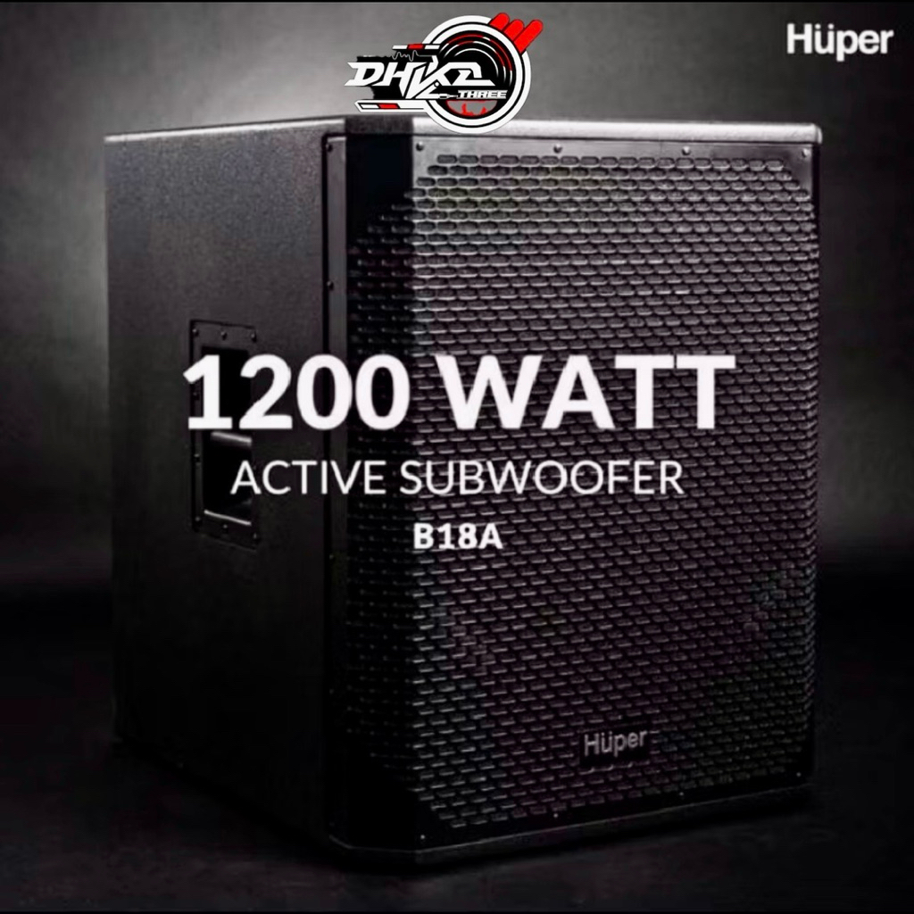 HUPER AKTIF B18A AKTIF SUBWOOFER / SUBWOOFER AKTIF HUPER B18A ORIGINAL / Subwoofer Huper B18A 1200 w
