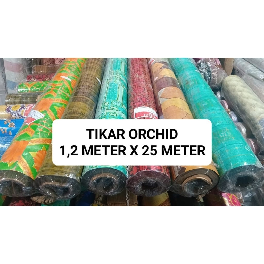 [ LEBAR 1,2 METER x 25 METER ] TIKAR LANTAI KARPET PLASTIK MEREK ORCHID TEBAL GLOSSY