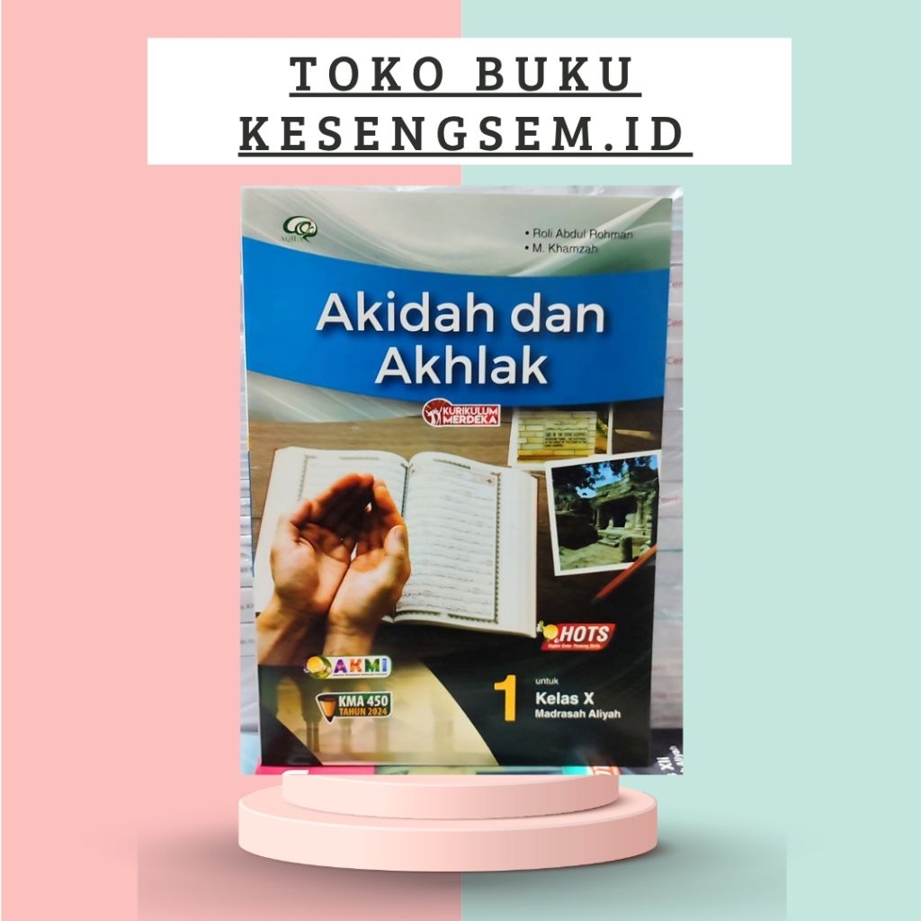 Buku Akidah dan Akhlak Kelas 10, 11, 12 Madrasah Aliyah (MA) Kurikulum Merdeka - AQILA