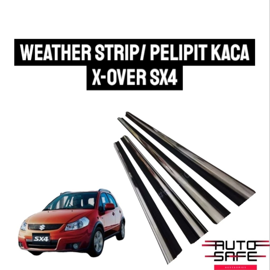 weather strip/ plipit kaca SX4 X-over