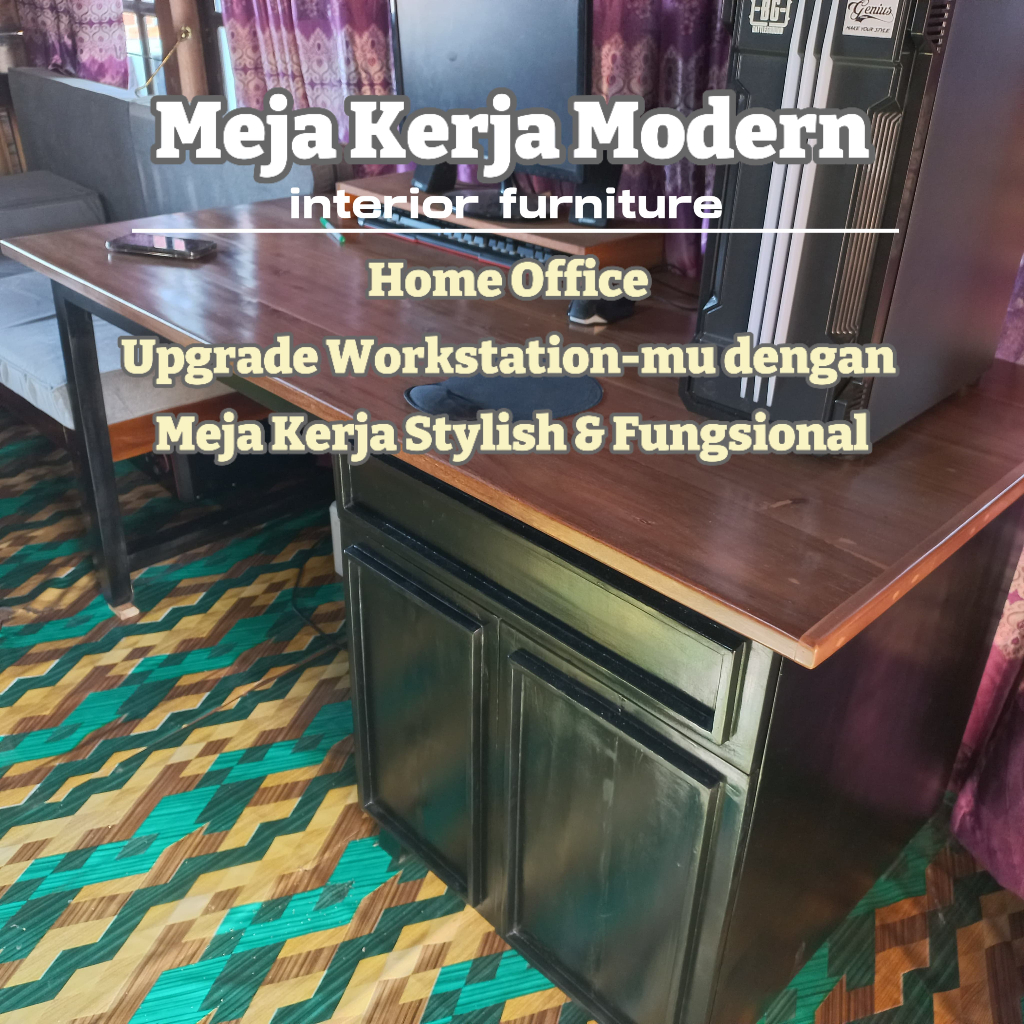 MEJA KERJA RUMAHAN/MEJA KERJA KANTOR/MEJA KERJA KAYU