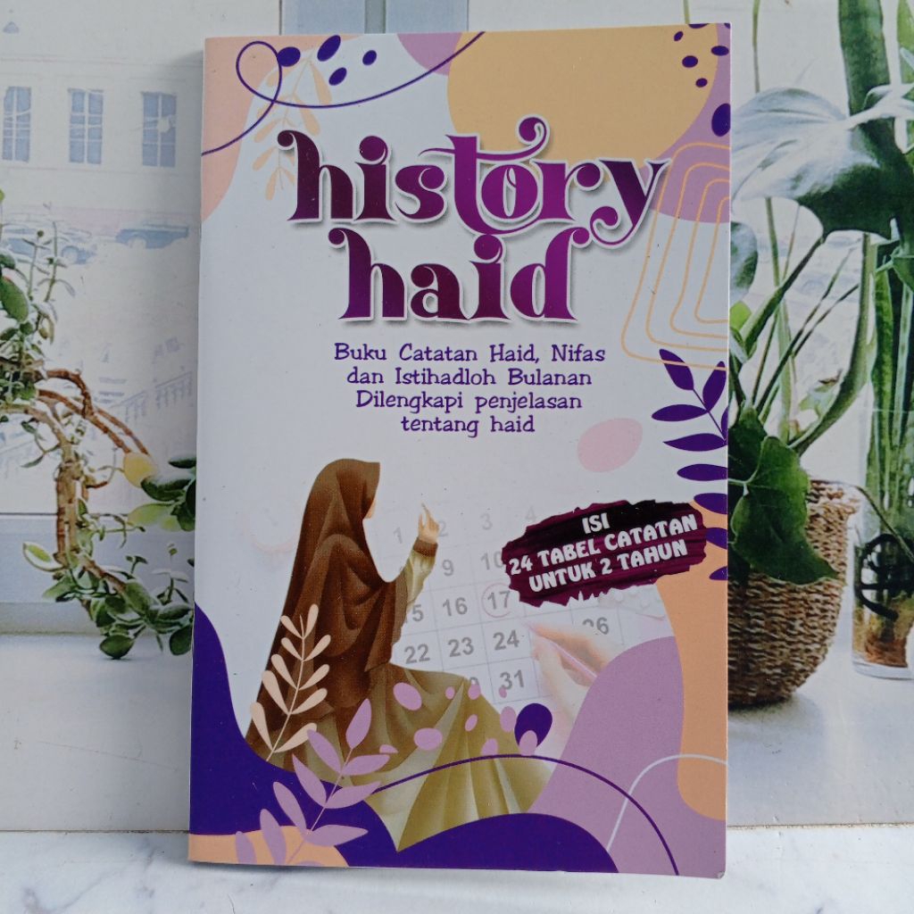 History Haid, buku catatan haid, nifas, dan istihadoh bulanan dilengkapi penjelasan tentang haid