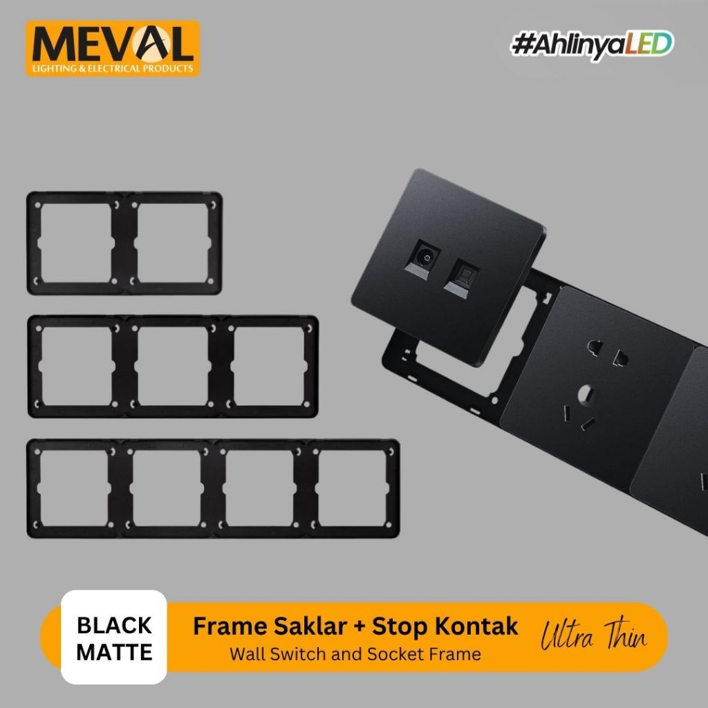 MEVAL Frame Saklar dan Stop Kontak Ultra Thin - Black Matte dan Pearl White