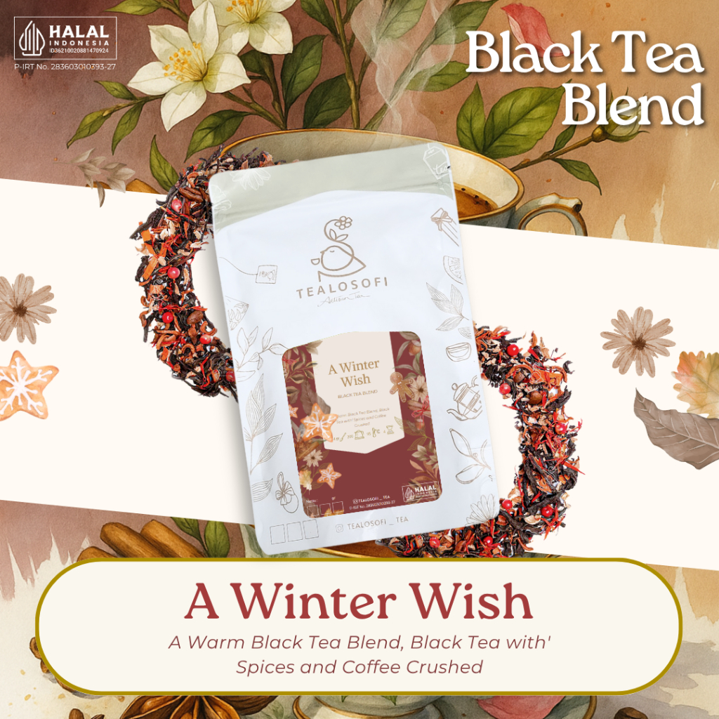 

A Winter Wish - Tealosofi Artisan Black Tea Blend - Teh Indonesia