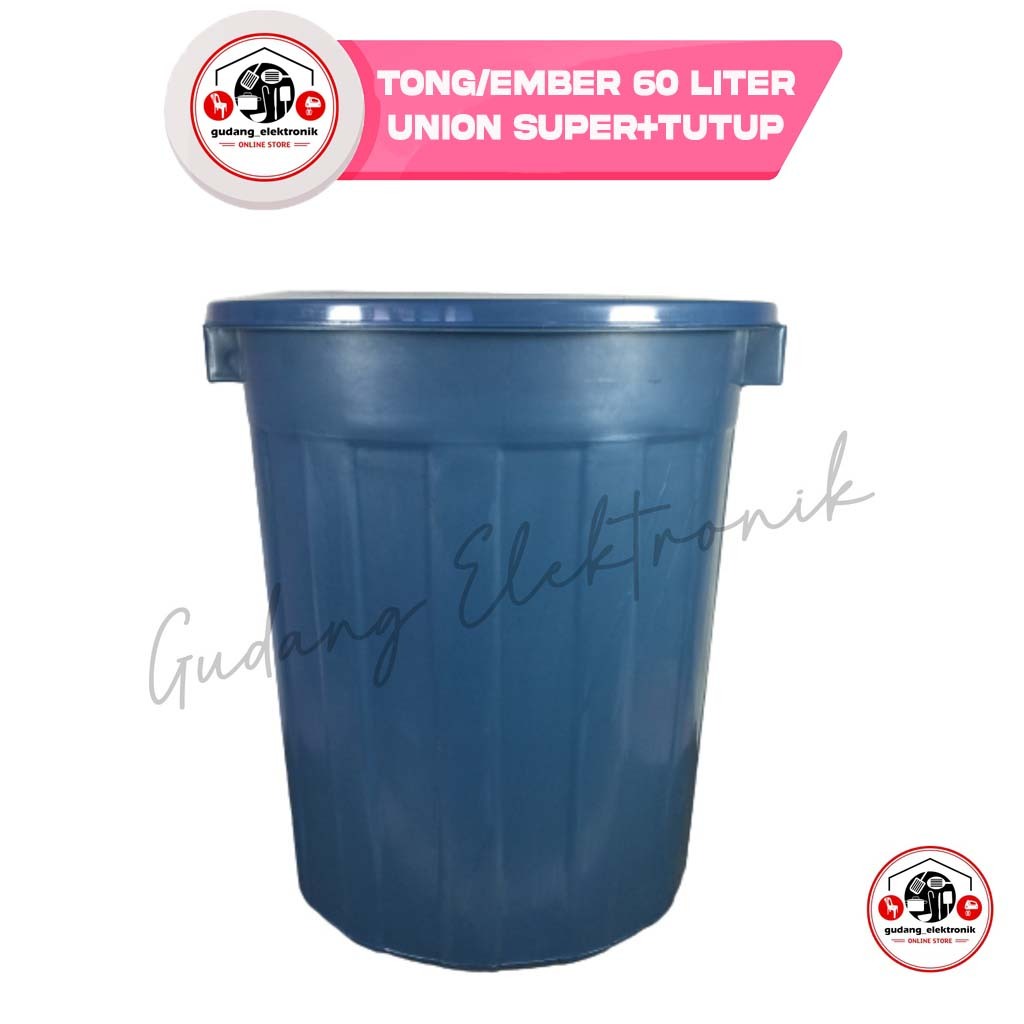 Tong/Ember 60 Liter Union Super+Tutup
