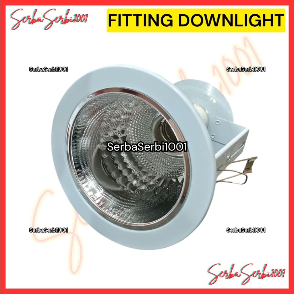 FITTING DOWNLIGHT 4" / DOWNLIGHT 3.5" / DOWNLIGHT LAMPU PLAFOND
