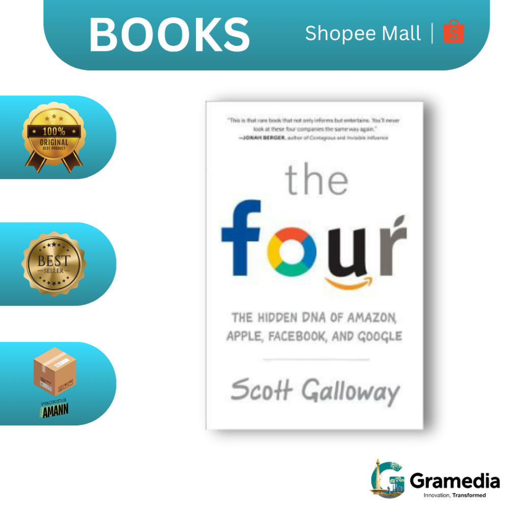 Gramedia MKG - Buku Import The Four: The Hidden DNA of Amazon, Apple, Facebook, and Google (Scott Ga