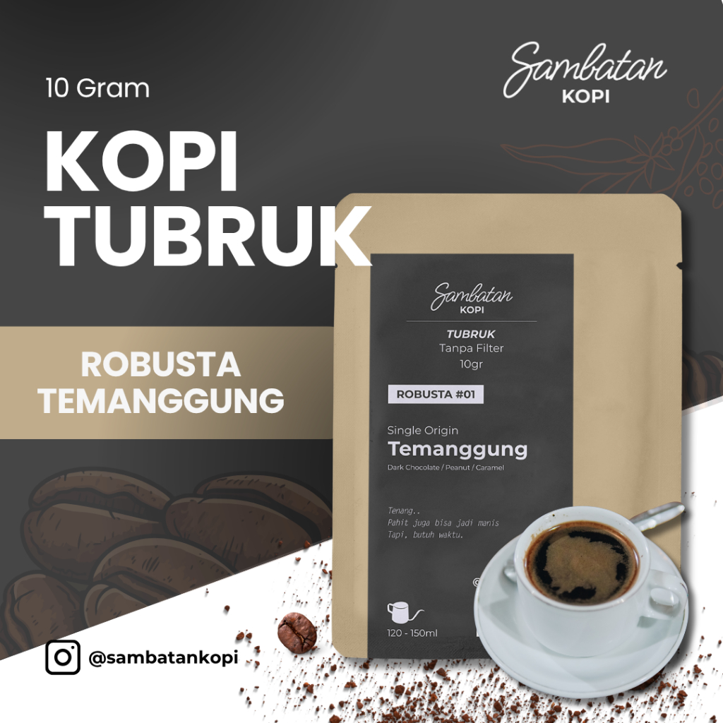 

Sambatan Kopi Robusta Temanggung Kopi Tubruk