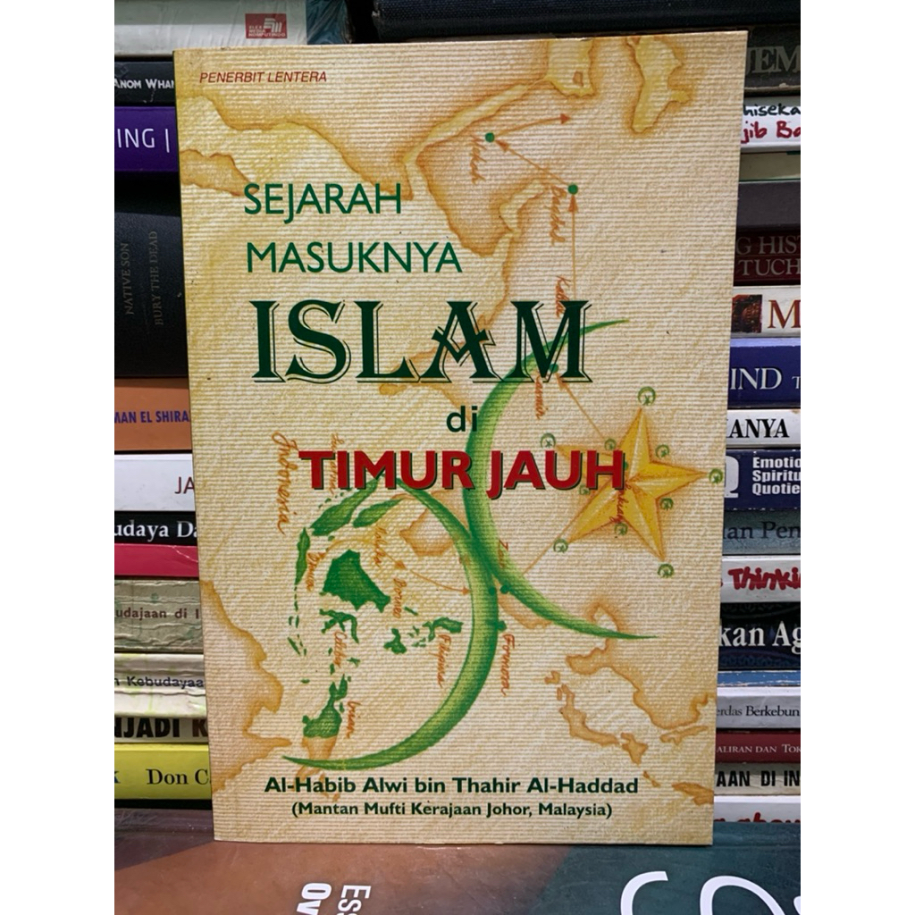 Sejarah masuknya islam di timur jauh by Al habib alwi bin tharir ASLI ORIGINAL