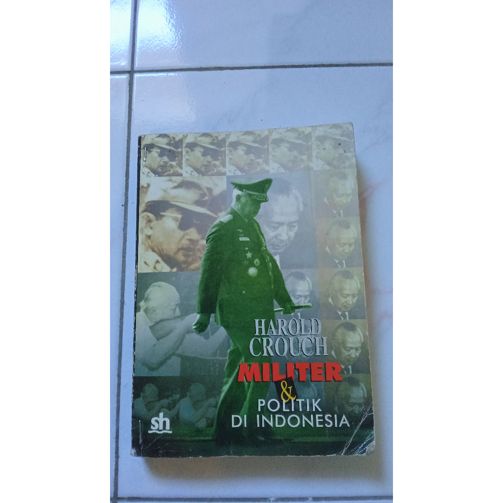 Militer & Politik di Indonesia - Harold Crouch