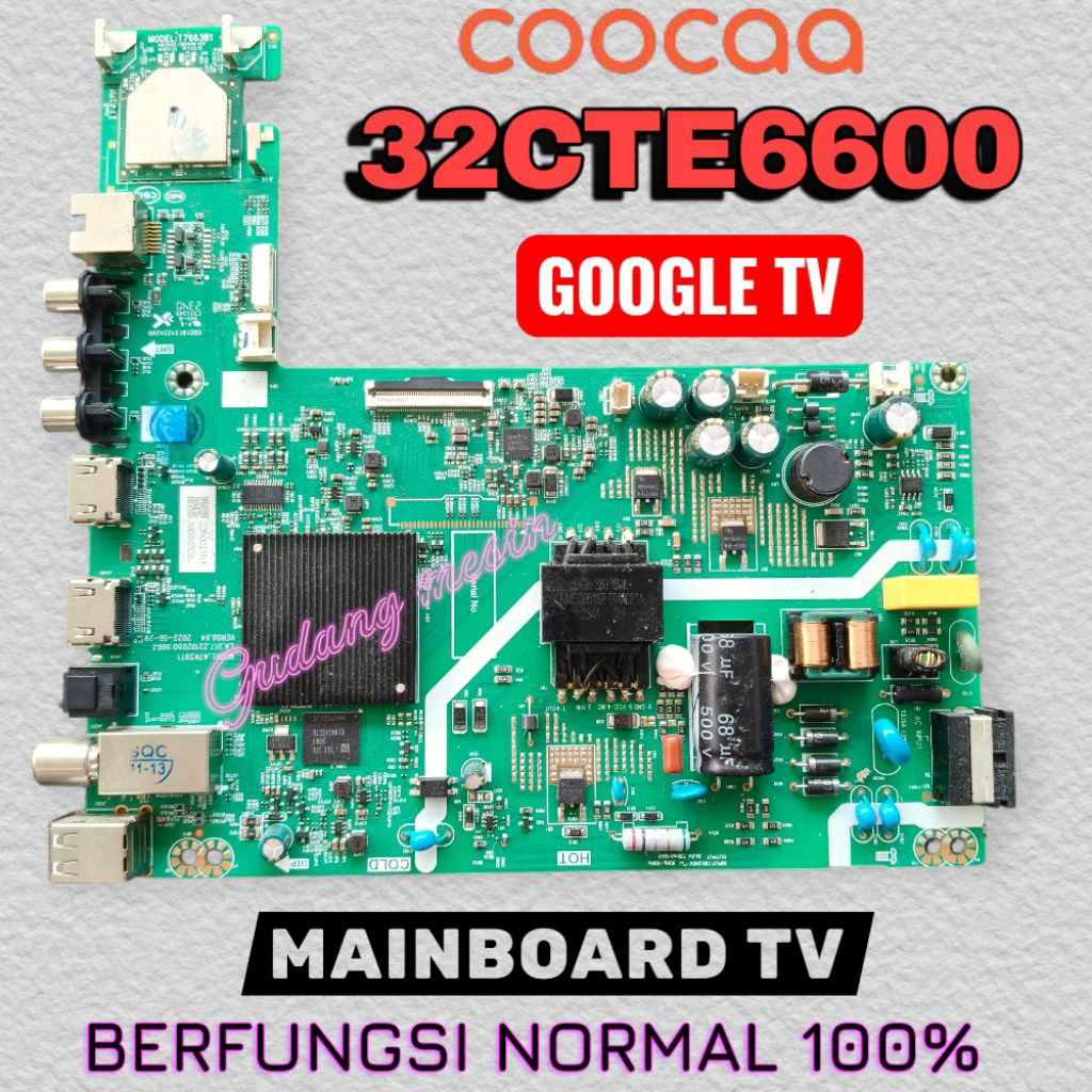 MAINBOARD TV COOCAA 32CTE6600 / MB TV COOCAA 32CTE6600 / MESIN TV COOCAA 32CTE6600 / MB COOCAA 32CTE