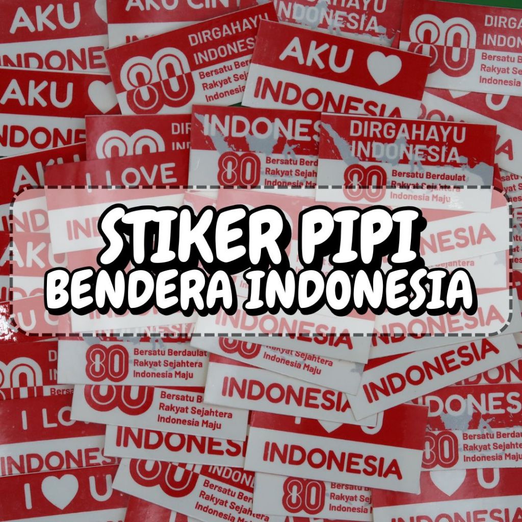 

80 PCS STIKER PIPI BENDERA INDONESIA - STIKER HUT RI - SUDAH DILAMINASI