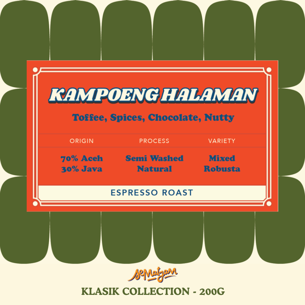 

Kampung Halaman Espresso Blend - Sematjam Coffee Roastery