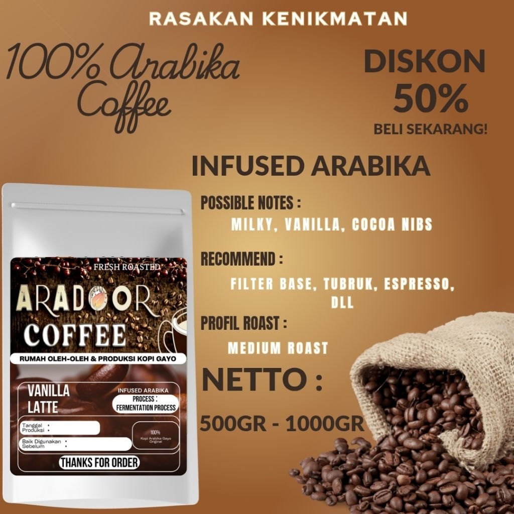 

Vanilla Latte Kopi Arabica Aceh Gayo Infused Arabica Roasted Bean Aradoor Coffee 500gr - 1000gr