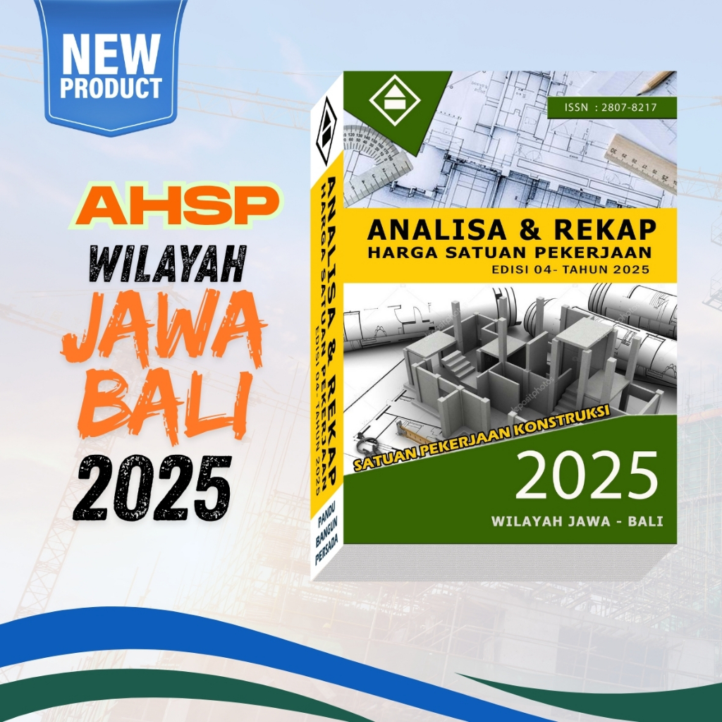 

Analisa dan Rekap Harga Satuan Pekerjaan Wilayah Jawa Bali Edisi 04 - 2025
