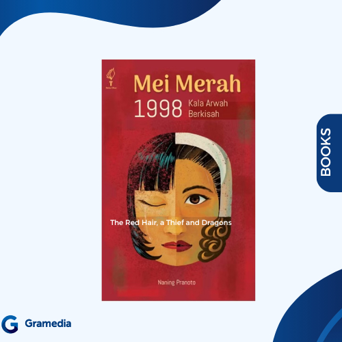 Gramedia Medan - MEI MERAH 1998 KALA ARWAH BERKISAH