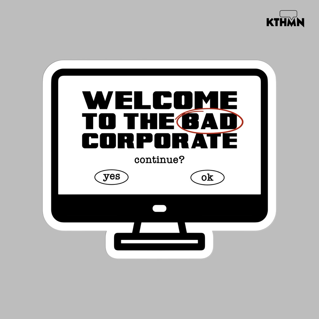 

Bad Corporate (Monokrom) - Sticker | SS - 227