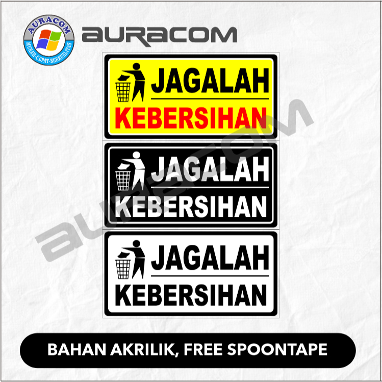 

AKRILIK SIGN jagalah kebersihan C-48