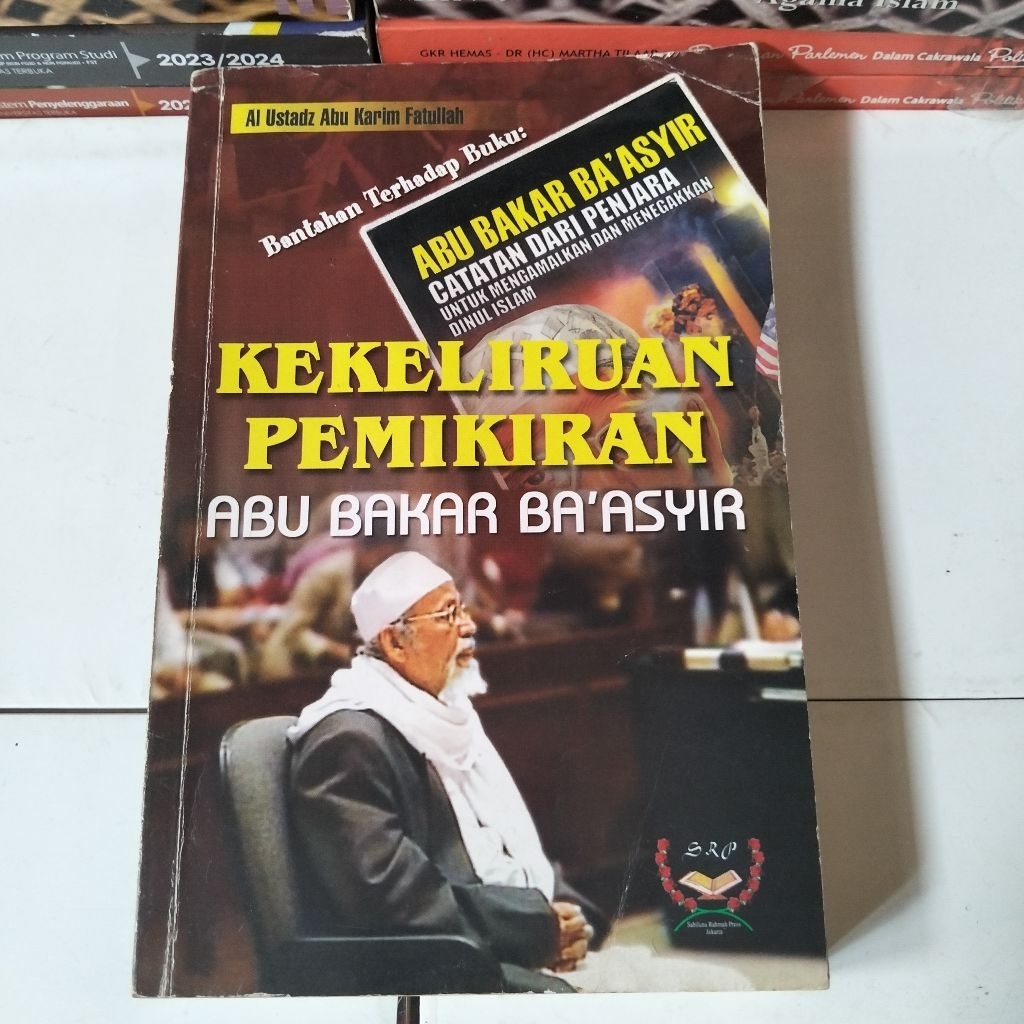 KEKELIRUAN PEMIKIRAN ABU BAKAR BAASYIR
