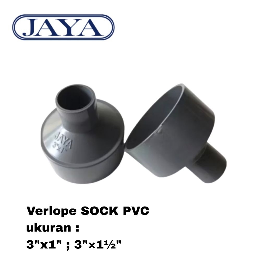 FITTING PIPA SOCK SOK PVC JAYA VERLOPE SOCK V SOCK 3×1 3×1½