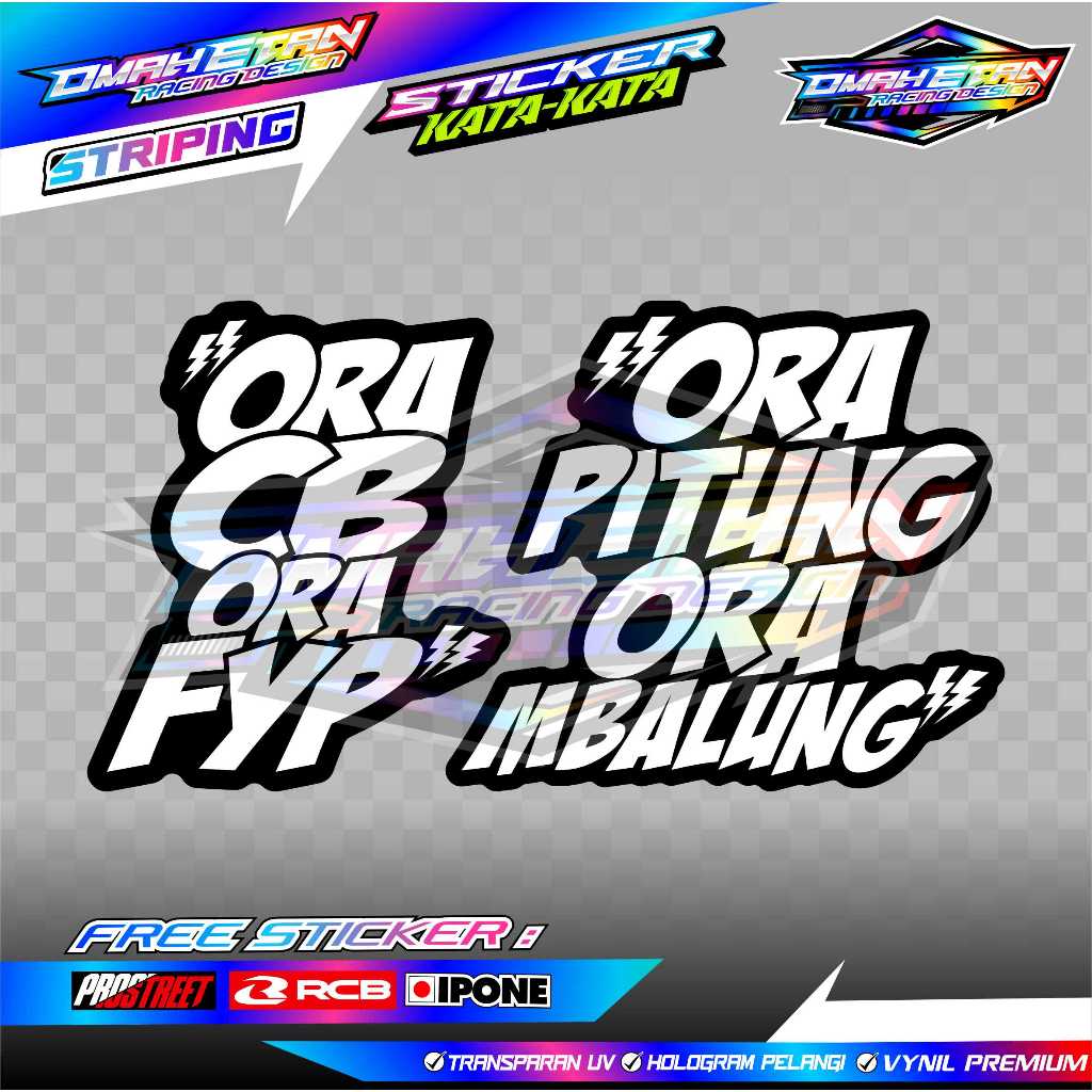 

STICKER KATA-KATA "ORA CB ORA FYP" VYNIL PREMIUM SUPER GLOSSY