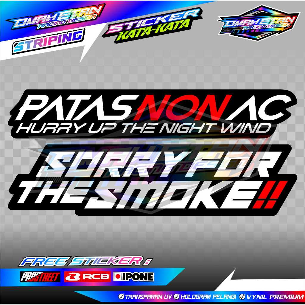 

STICKER KATA-KATA "PATAS NON AC" VYNIL PREMIUM SUPER GLOSSY
