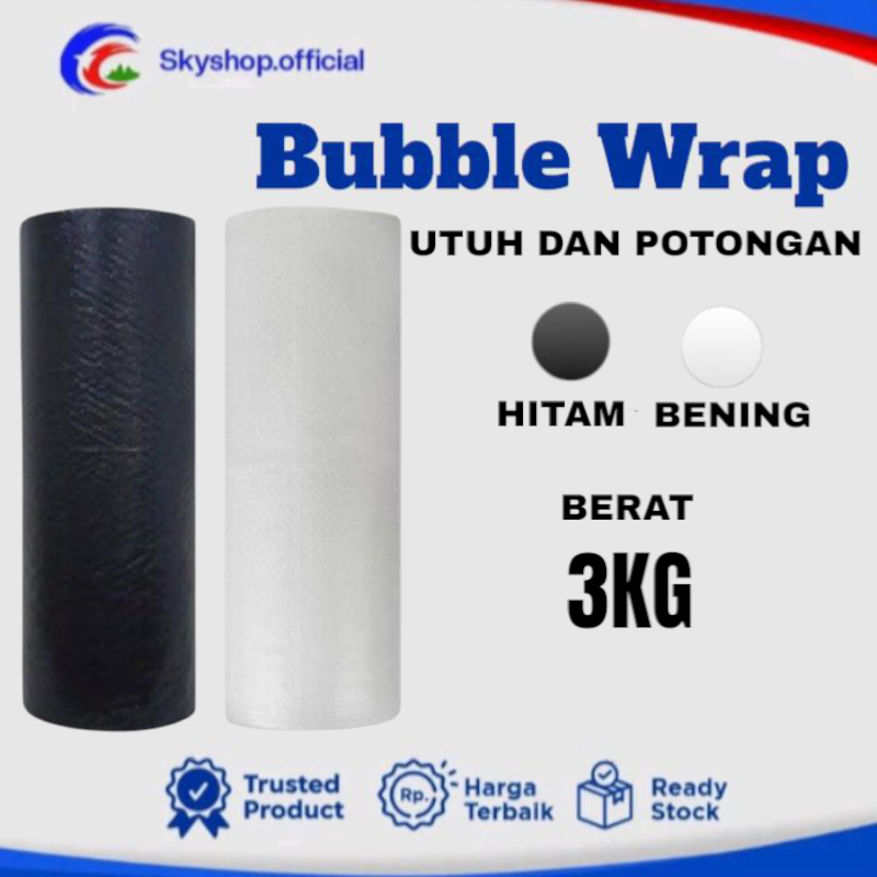 

Bubblewrap Roll Utuh Dan Potongan Berat 3KG Warna Hitam Dan Bening Bubblewrap Packing Tebal Tinggi 125 CM Bubble Wrap Roll Best Quality BUbble Wrap Potong 2 60 CM Bubblewrap Potong 5 25 CM