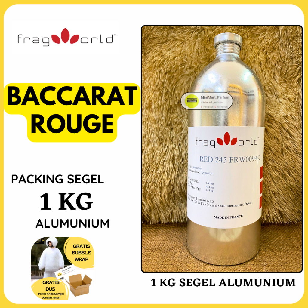 Bibit Parfum BACCARAT ROUGE ( RED 245 ) Murni 1 KG SEGEL Alumunium FRAGWORLD