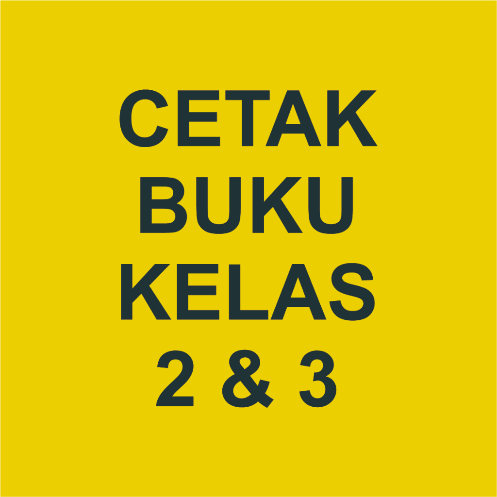 

CETAK BUKU KELAS 2 & 3 A5 WARNA