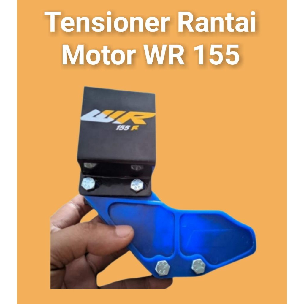 Tensioner Rantai Motor WR 155