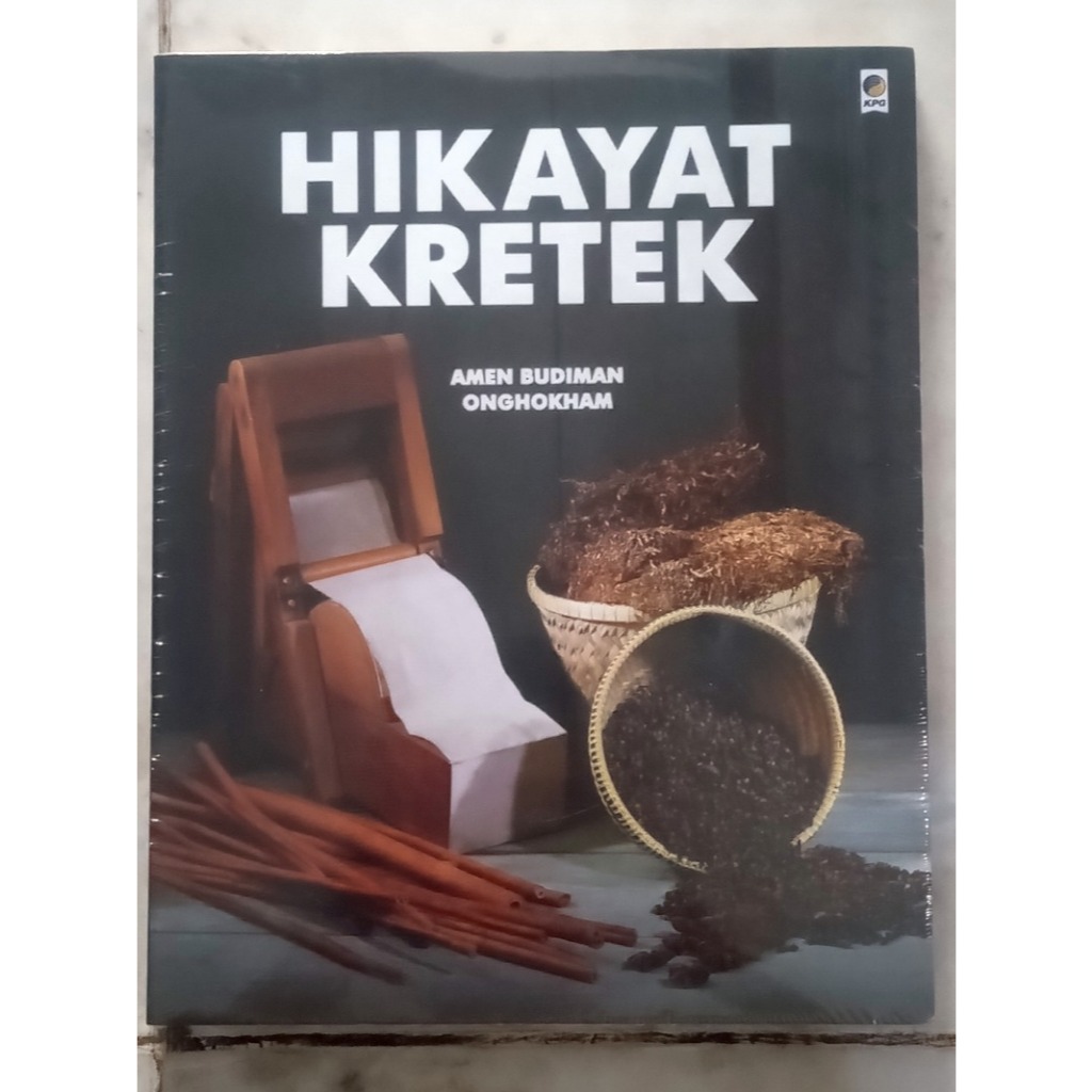 Hikayat Kretek - Amen Budiman & Onghokham - KPG
