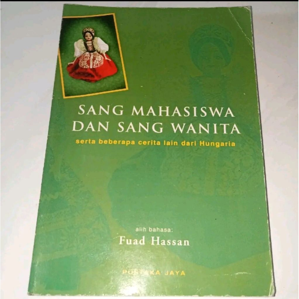 Buku Sang Mahasiswa dan Sang Wanita serta Beberapa Cerita Lain dari Hungaria – Kumpulan Cerita Pende