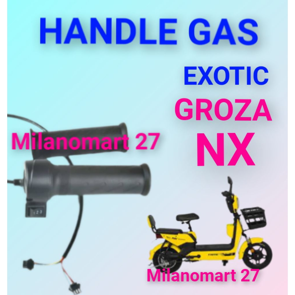handle gas exotic groza NX throttle gas sepeda listrik exotic groza nx