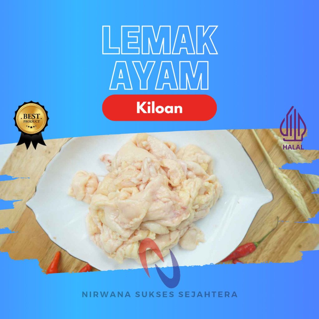 

LEMAK, GAJIH AYAM / CHICKEN FAT