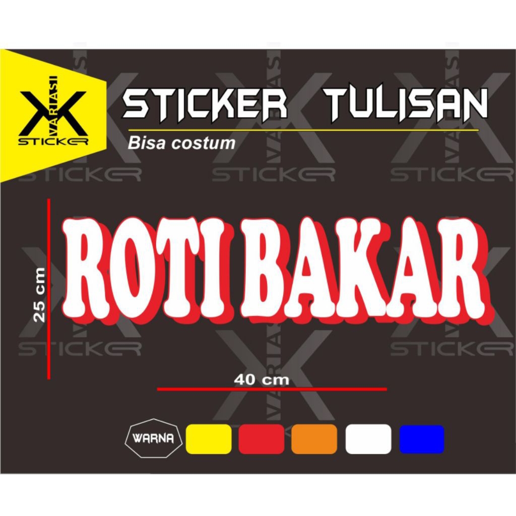 

sticker tulisan roti bakar ukuran 25 x 40