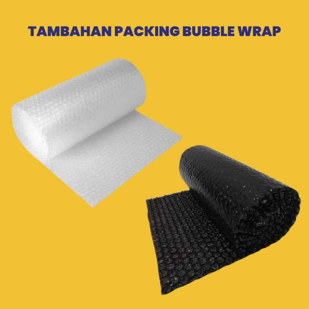

EXTRA BUBBLE WRAP AGAR LEBIH AMAN