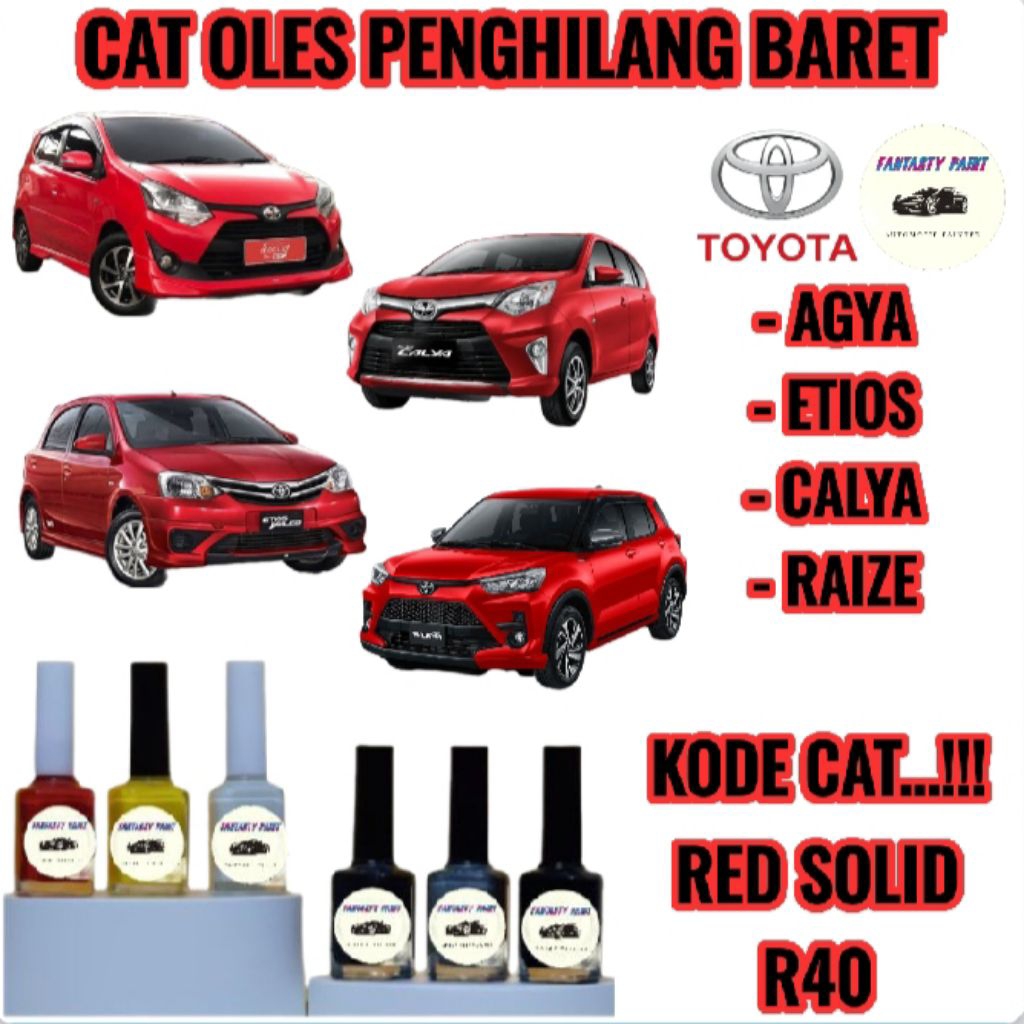 CAT OLES PENGHILANG BARET MOBIL TOYOTA AGYA, ETIOS, CALYA, RAIZE MERAH/RED SOLID R40 TERMURAH BISA C
