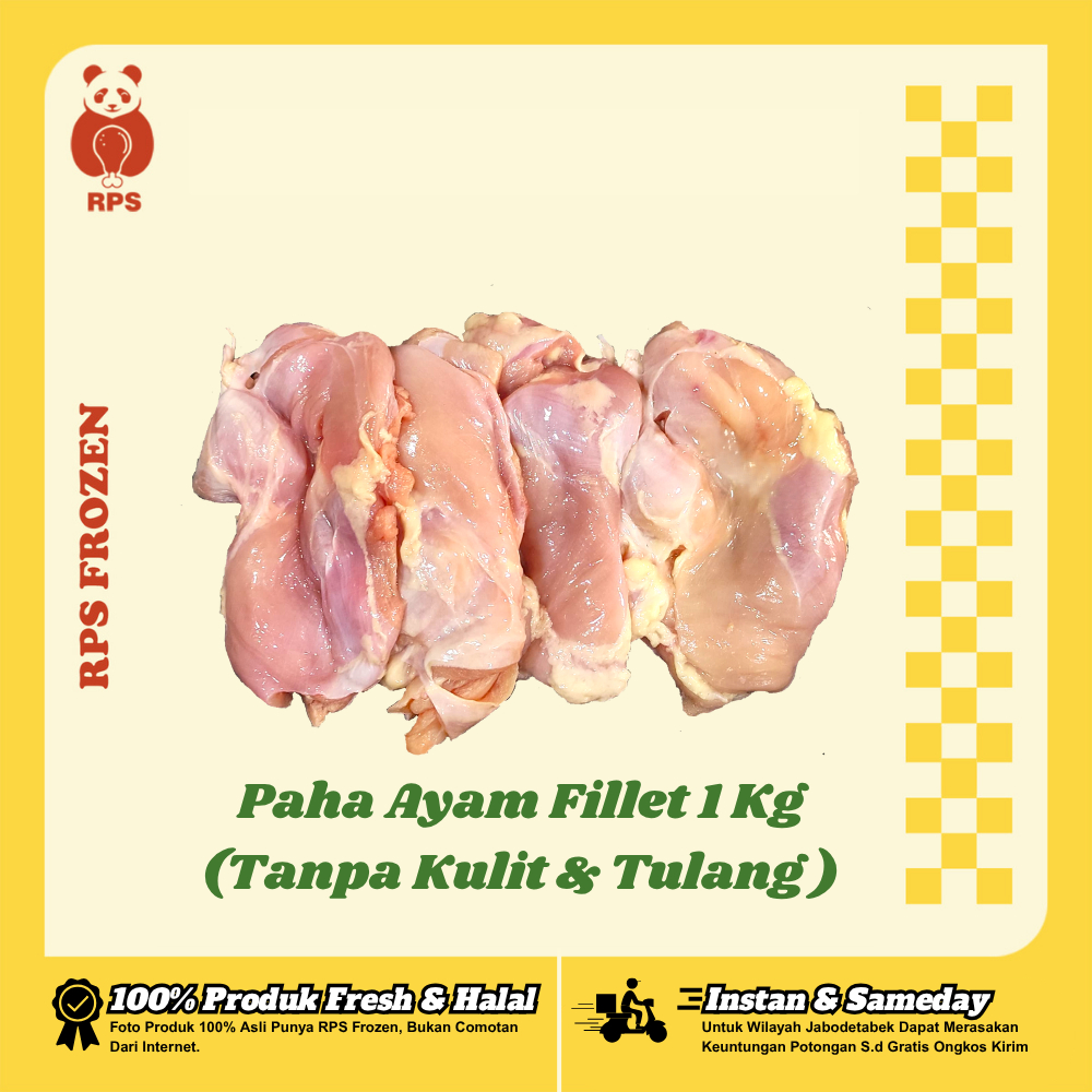 

Paha Ayam Fillet @1Kg, Paha Ayam Tanpa Kulit & Tulang 1 Kg