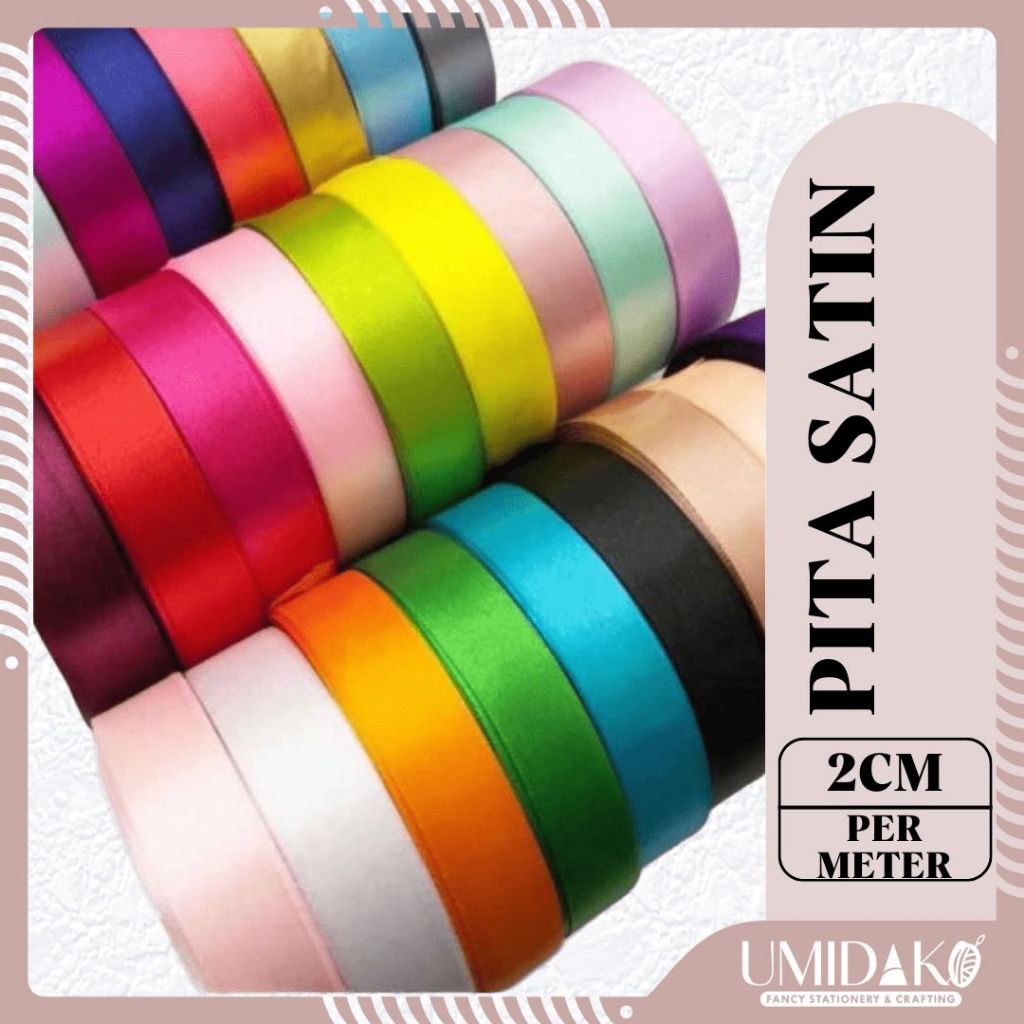 

[UMIDAKO] METERAN PITA SATIN 2 CM POLOS