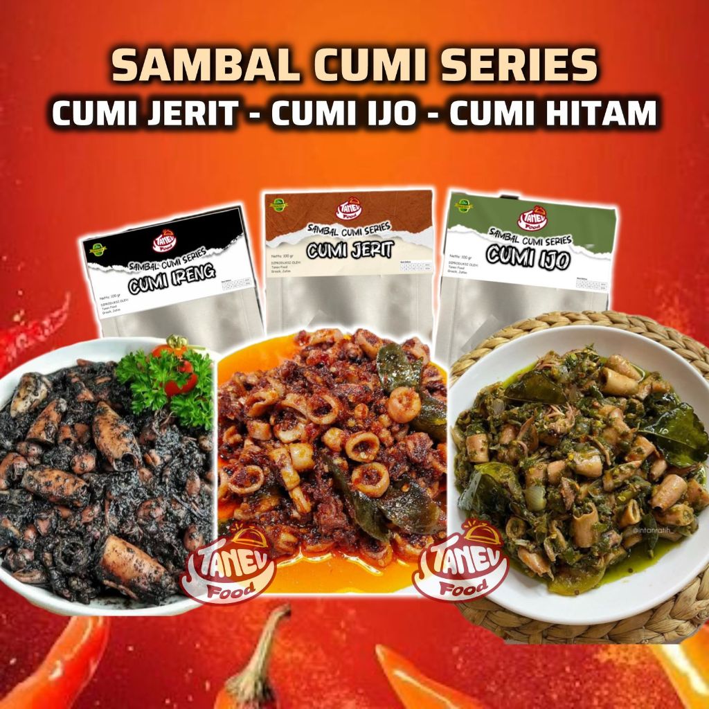 

Sambal Cumi Series TANEV FOOD Ada Sambel Cumi Jerit, Cumi Ijo/Hijau, Cumi Ireng/Hitam