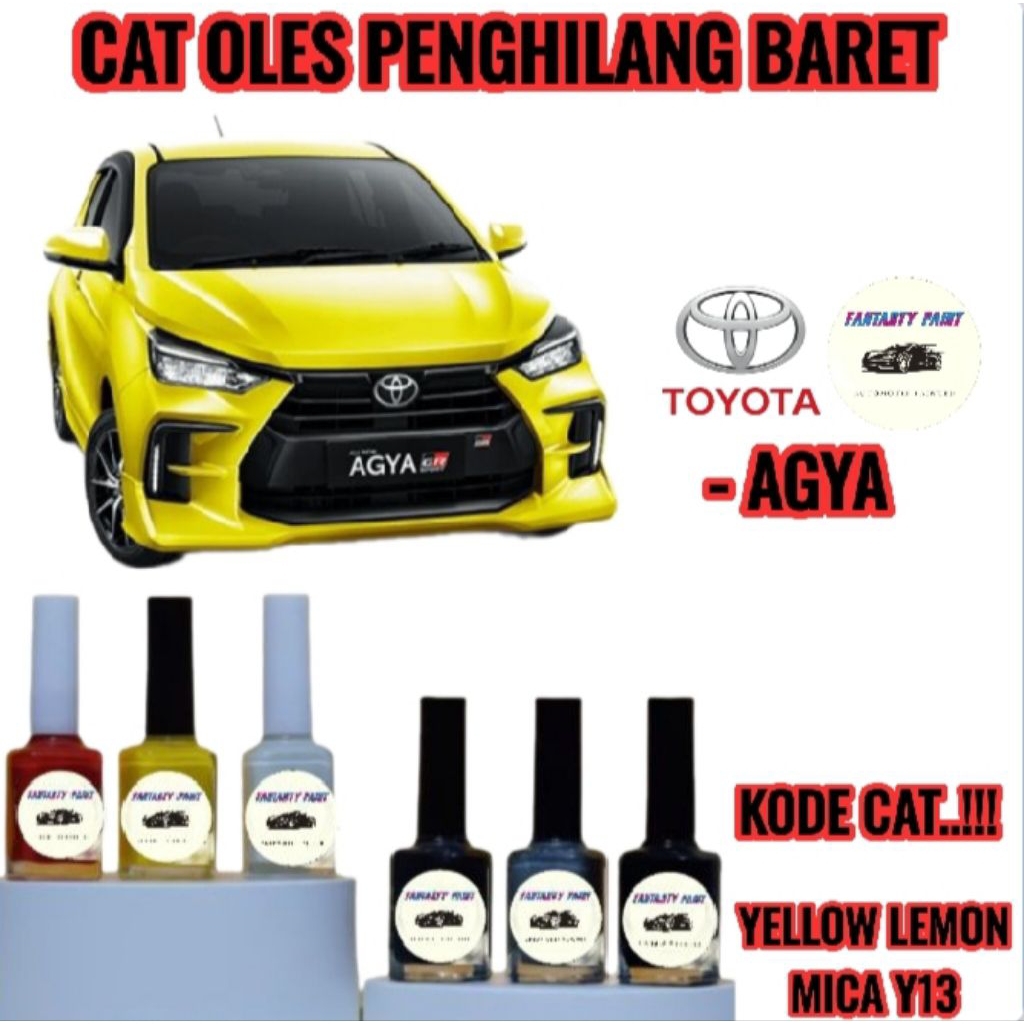 CAT OLES PENGHILANG BARET MOBIL TOYOTA AGYA 2020,2021,2022,2023,2024,2025 YELLOW LEMON MICA Y13 TERM